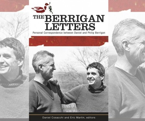 Brothers in Arms: The Berrigan Letters